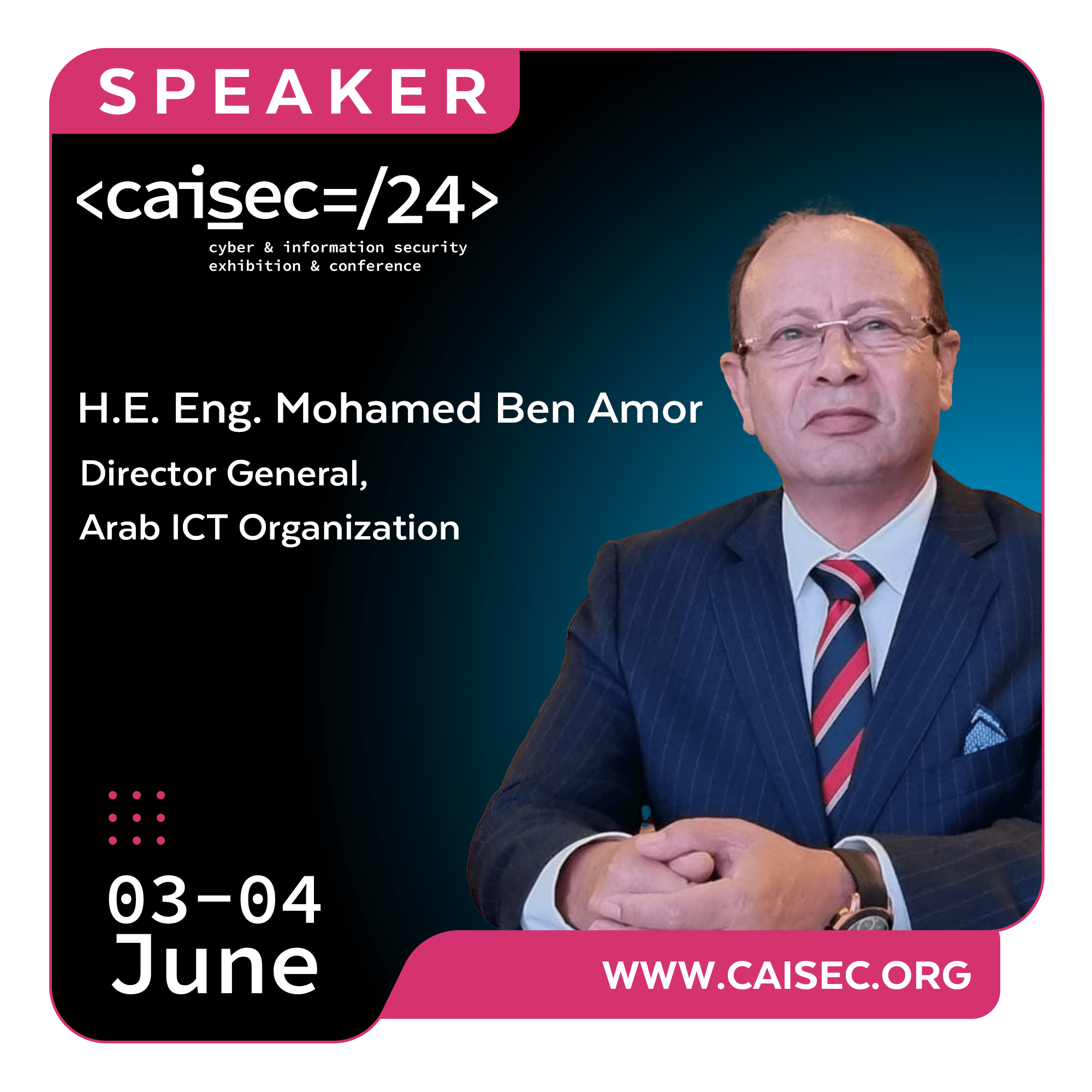H.E. Eng. Mohamed Ben Amor, Secretary General of the Arab ICT Organization (AICTO)